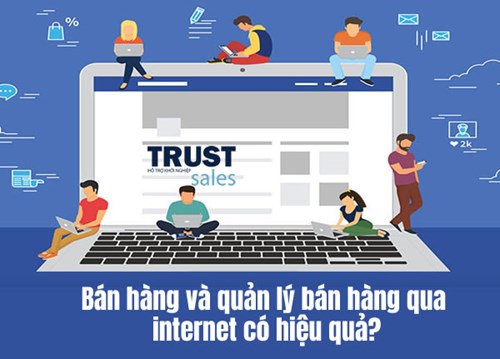 Phần Mềm Quản Lý Bán Hàng Trustsales Quản Lý Hiệu Quả, Tiết Kiệm