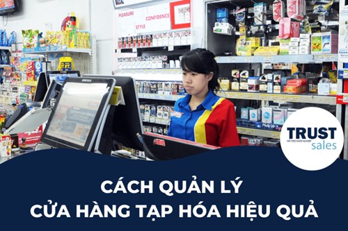 6 khó khăn khi quản lý cửa hàng tạp hóa và cách giải quyết