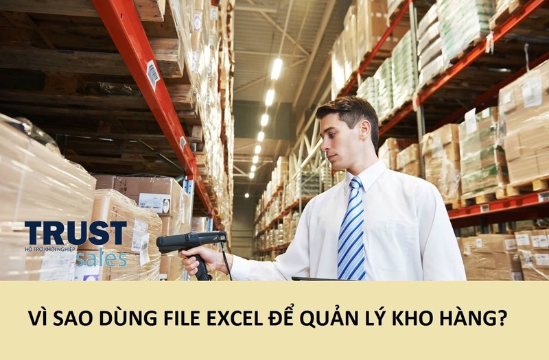 cách tạo file excel quản lý kho - TrustSales